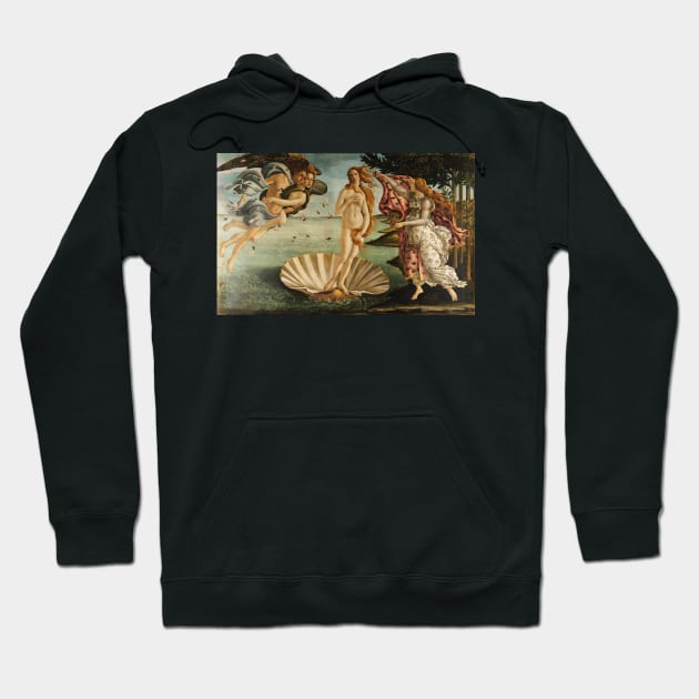 The Birth Of Venus Gifts - Sandro Botticelli Classical Masterpiece Painting Gift Ideas for Art Lovers of Classic Artwork Hoodie by merkraht